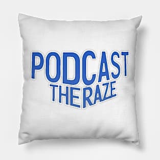 The Raze Podcast Pillow