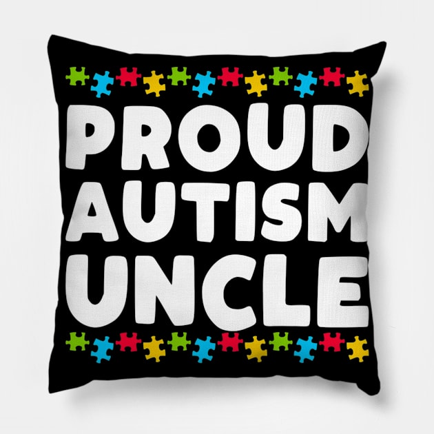 Mens Autism Awareness Proud Autism Uncle Pillow by hony.white