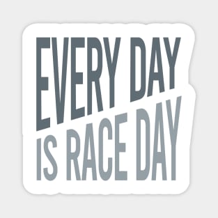 Crew Every Day is Race Day Magnet