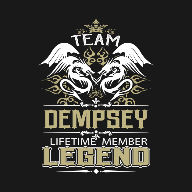 Dempsey Name T Shirt -  Team Dempsey Lifetime Member Legend Name Gift Item Tee by yalytkinyq