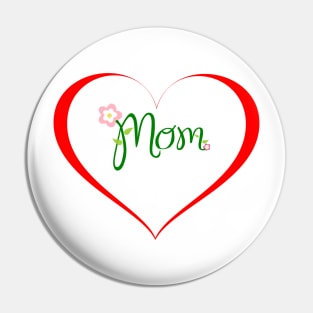 Mom Love Design Pin