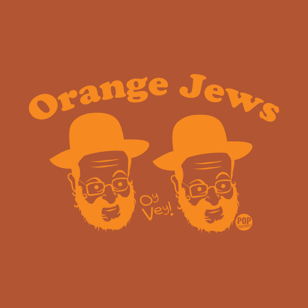 ORANGE JEWS by toddgoldmanart