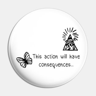 Life is strange - This actions will have consequences... Pin