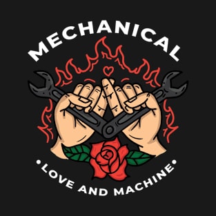 Mechanical Love and machine T-Shirt