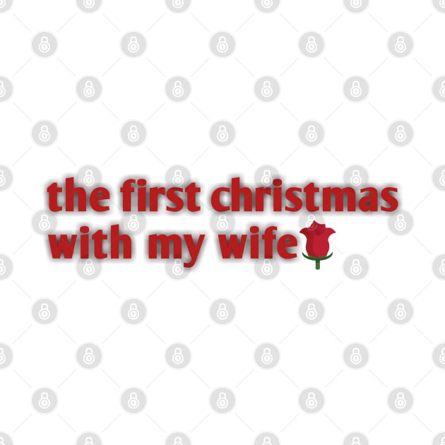 the first christmas with my wife by Ghani Store