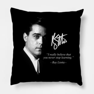 Ray Liotta Quote With Signature Pillow