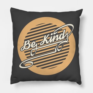 Be Kind. Anti Bullying Design. Pillow