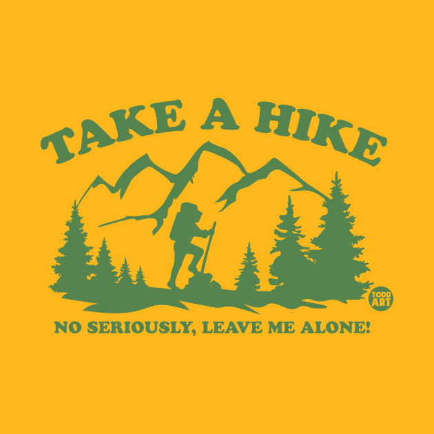 TAKE A HIKE by toddgoldmanart