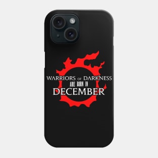 Warriors of Darkness are born in December FFXIV birthday gift Phone Case