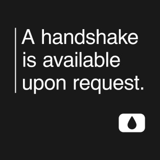 Request Handshake T-Shirt