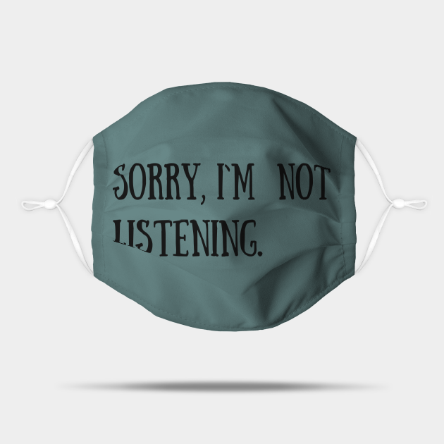 funny quotes - Funny Quotes - Mask | TeePublic funny quotes - Funny Quotes - Mask | TeePublic