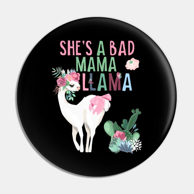 Funny Shes a Bad Mama Llama Pin by JaydeMargulies