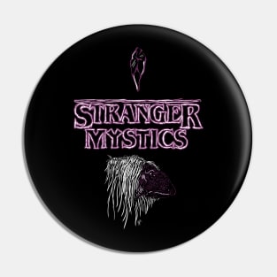 Stranger Mystics Pin