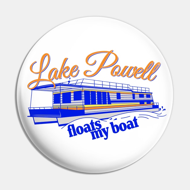 Lake Powell floats my boat Pin by LocalZonly