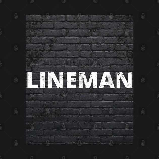 Lineman brickwall heroes of football by apparel.tolove@gmail.com