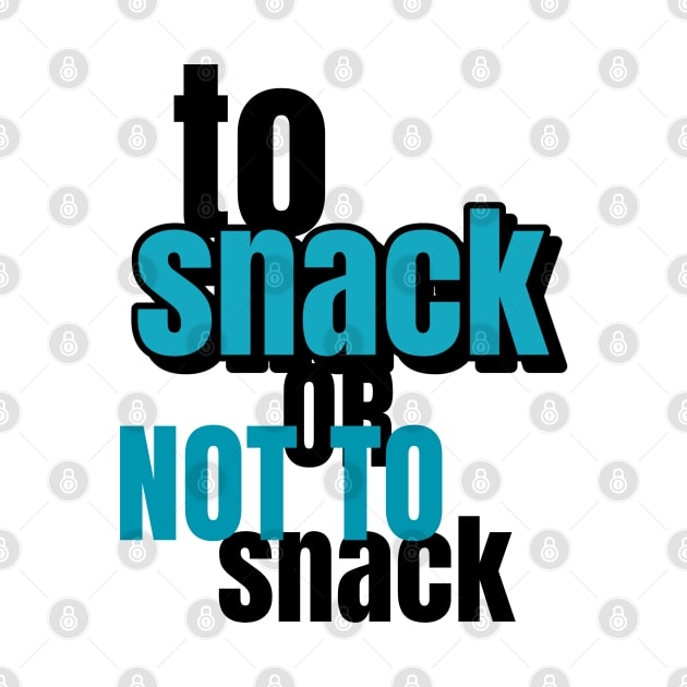 To Snack Or Not To Snack by marko.vucilovski@gmail.com