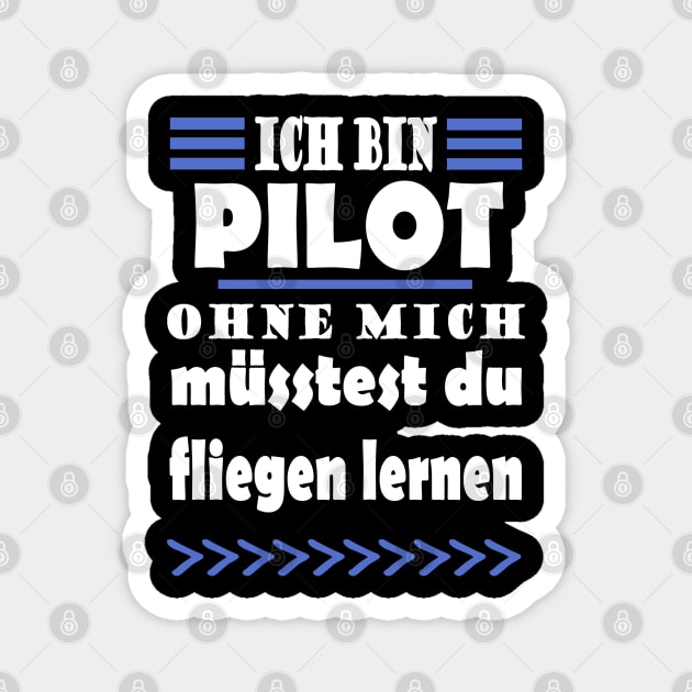 Pilot Fliegen Flugzeug Reise Männer Spruch Magnet by FindYourFavouriteDesign