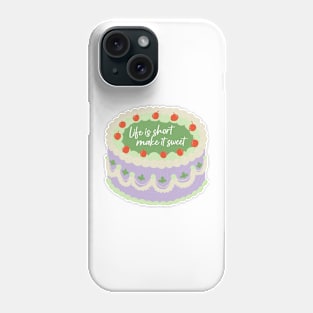 Life is Short Make it Sweet Old Dominion Lyric Cake Phone Case