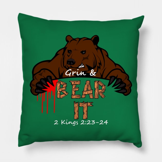 Grin & Bear It Christian Shirts Pillow by TGprophetdesigns