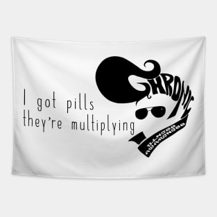 I got pills... (white) Tapestry