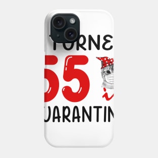 I Turned 55 In Quarantine Funny Cat Facemask Phone Case