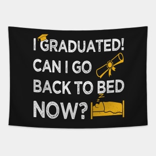 I Graduated Can I Go Back to Bed Now, Gold Graphics Funny Graduation Tapestry