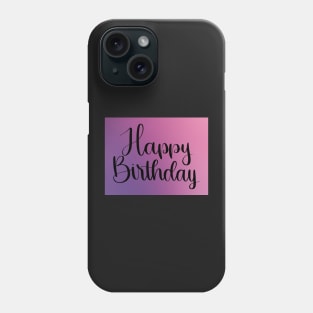 Simple Happy birthday - Digital Watercolor Pink and Purple Phone Case