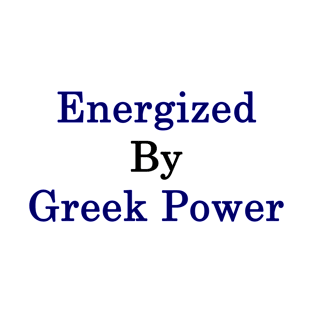 Energized By Greek Power T-Shirt