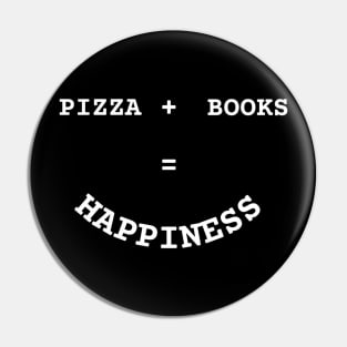 Savor the Happiness - Pizza and Books equal Pure Bliss Pin