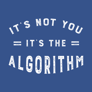 Funny Social Media Algorithm T-Shirt