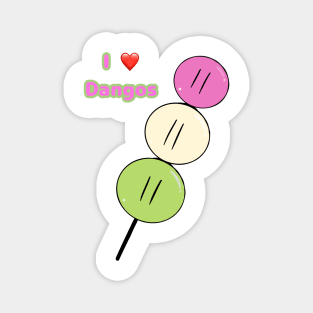 I love Dangos Magnet