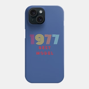 1977 Best Model. A beautiful design for people born in 1977. Phone Case