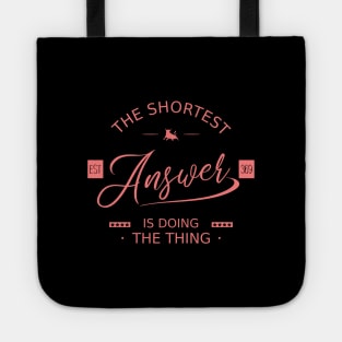 The shortest answer is doing the thing | Doing It Tote