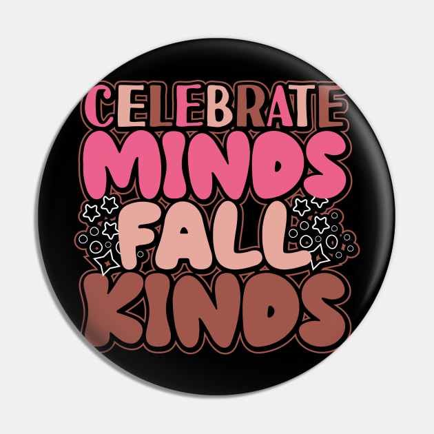 Celebrate Minds Of All Kinds Mental Health Autism Awareness Pin by KRMOSH
