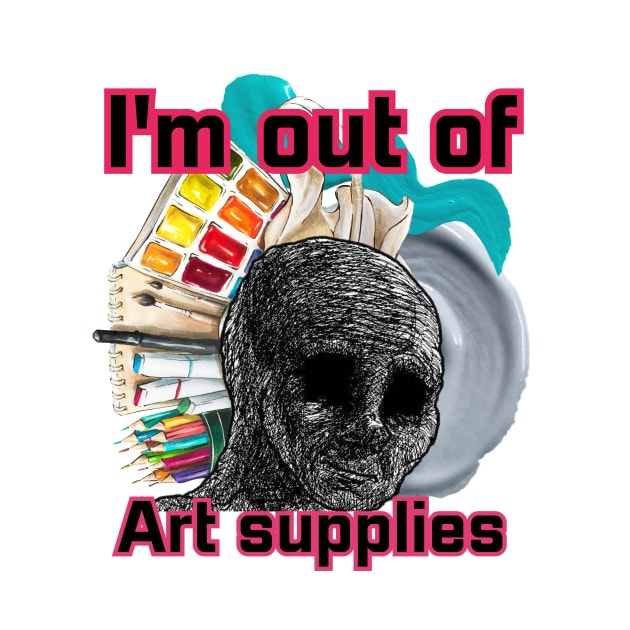 I'm out of art supplies by Ametista Ilustrations