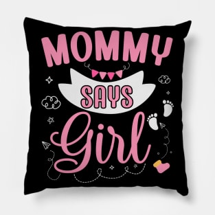 Mom says Girl cute baby matching family party Pillow