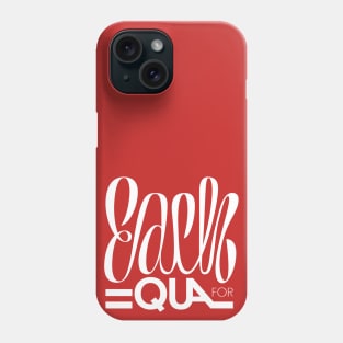 Lettering Each for equal Phone Case