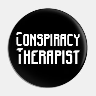 Conspiracy Therapist Pin