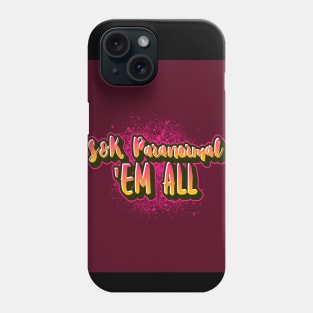 S&K Para Em' All Phone Case