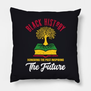 Honoring The Past Inspiring The Future Black History Month Pillow