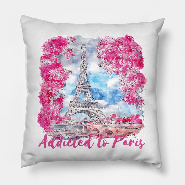 Paris Skyline Eiffel Tower - Addicted To Paris Quote Pillow by RajaGraphica