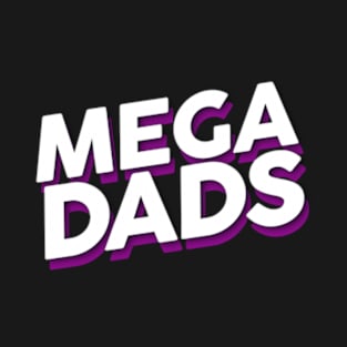 Mega Dads Stacked Logo T-Shirt