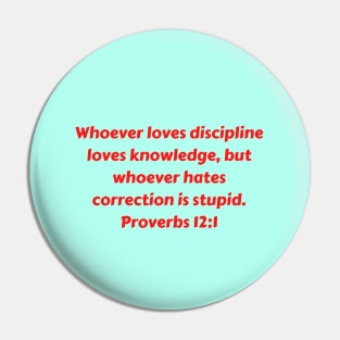 Bible Verse Proverbs 12:1 Pin