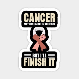 Supportive I'll finish cancer Magnet