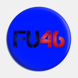 FU46 Buck Fiden Anti Joe Biden Joe Biden Sucks 2020 Pin