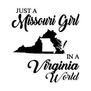 Just A Missouri Girl In A Virginia World Mom T-Shirt