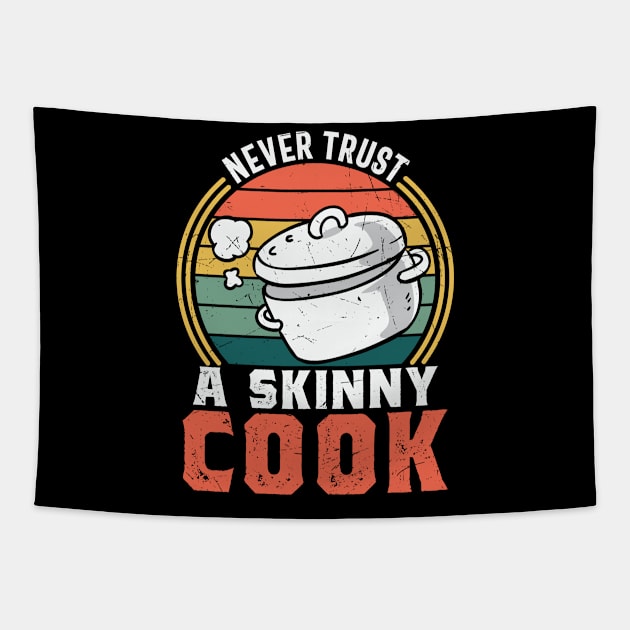 Never trust a skinny Cook Tapestry by schmomsen