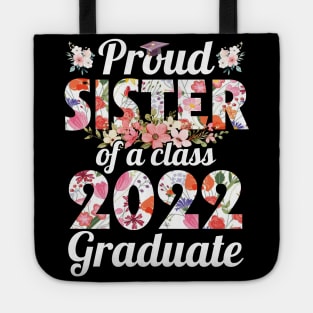 Flowers Proud Sister Of Class Of School 2022 Senior Graduate Tote