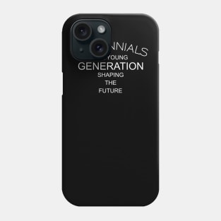 MILLENNIALS Phone Case