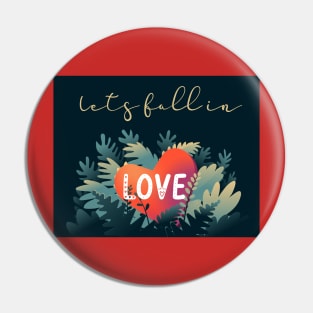 Let's Fall in Love Pin